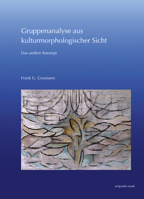 Gruppenanalyse aus kulturmorphologischer Sicht - Frank G. Grootaers