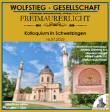 Freimaurerische Inhalte des Schlossgartens in Schwetzingen (Teil III) - Kolloquium in Schwetzingen 16. Juli 2022 - 