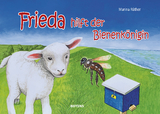 Frieda hilft der Bienenkönigin - Marina Rüther