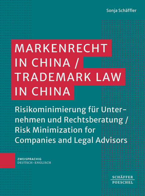 Markenrecht in China / Trademark Law in China - Sonja Schäffler