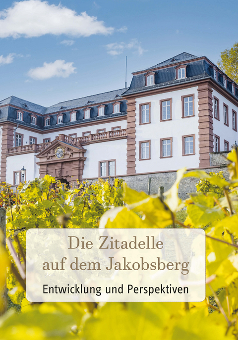 Die Zitadelle auf dem Jakobsberg - 