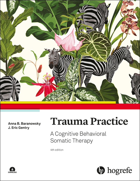 Trauma Practice - Anna B. Baranowsky, J. Eric Gentry