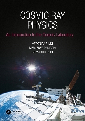 Cosmic Ray Physics - Veronica Bindi, Mercedes Paniccia, Martin Pohl