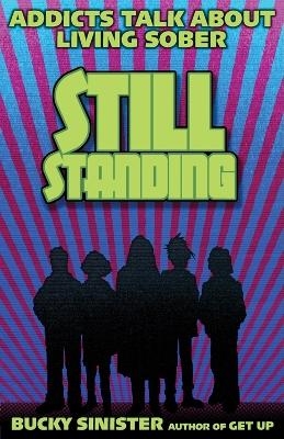 Still Standing - Bucky Sinister