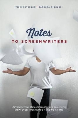 Notes to Screenwriters - Barbara Nicolosi, Vicki Peterson