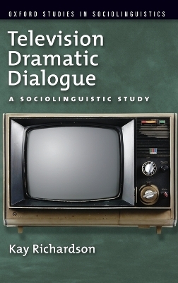 Television Dramatic Dialogue - Kay Richardson