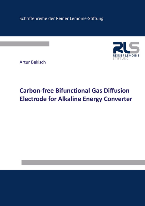 Carbon-free Bifunctional Gas Diffusion Electrode for Alkaline Energy Converter - Artur Bekisch