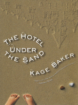 Hotel Under Sand -  Kage Baker