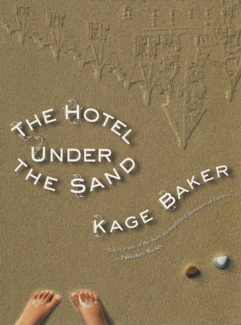 Hotel Under Sand -  Kage Baker