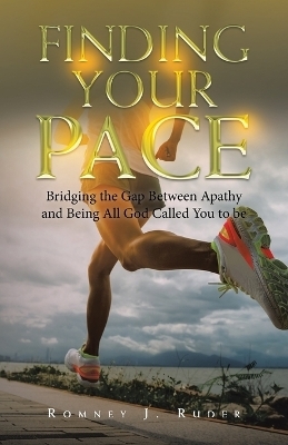 Finding Your Pace - Romney J Ruder