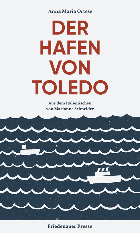 Der Hafen von Toledo - Anna Maria Ortese