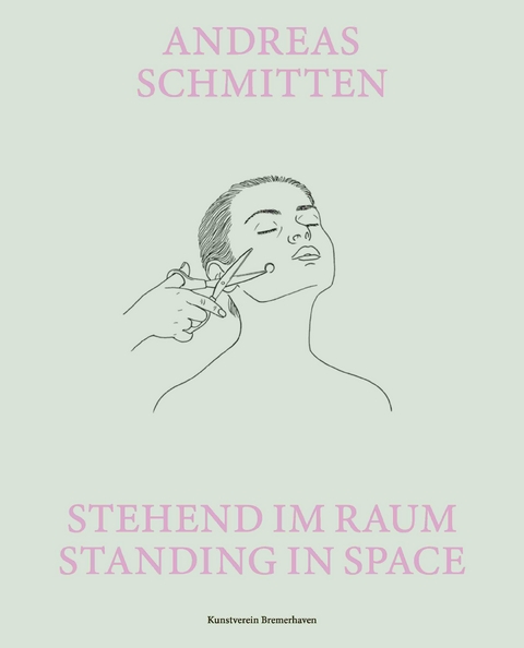 Andreas Schmitten. Stehend im Raum/ Standing in Space - 