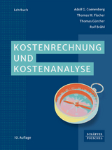 Kostenrechnung und Kostenanalyse - Coenenberg, Adolf G.; Fischer, Thomas M.; Günther, Thomas