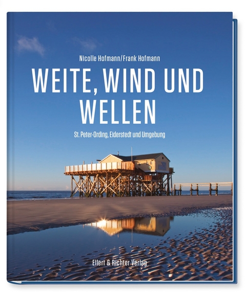 Weite, Wind und Wellen - Nicolle Hofmann, Frank Hofmann