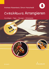 Crashkurs Arrangieren - Simon Harscheidt, Andreas Kissenbeck