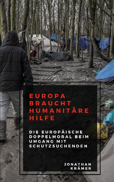 Europa braucht Humanitäre Hilfe - Jonathan Krämer