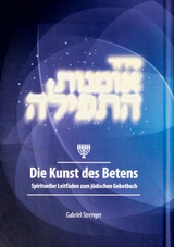 Die Kunst des Betens - Gabriel Strenger