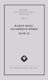 Martin Opitz: Gesammelte Werke - Martin Opitz