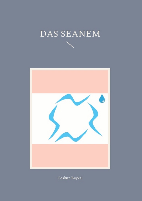 Das Seanem - Coskun Baykal