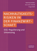 Nachhaltigkeitsrisiken in der Finanzwirtschaft - Patrik Buchmüller, Gregor Weiß, Gina Heller-Herold