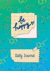 JOURNAL - Daily Happy Journal - Be Happy - Maria Thiele