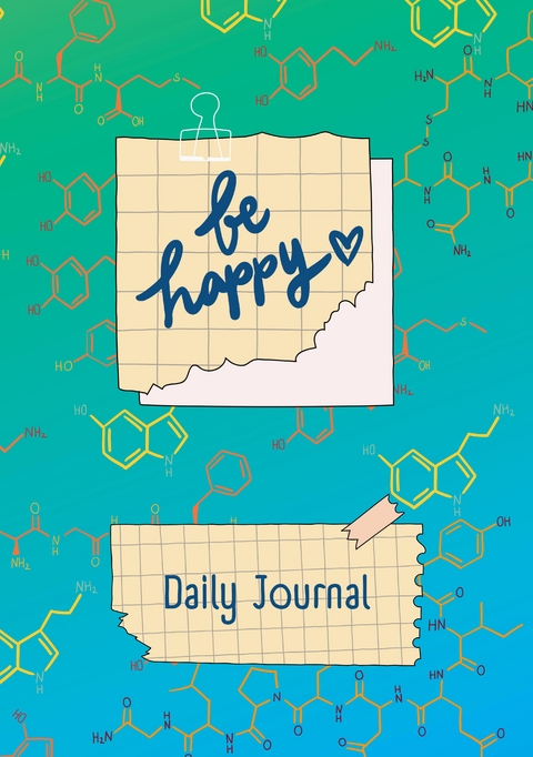 JOURNAL - Daily Happy Journal - Be Happy - Maria Thiele