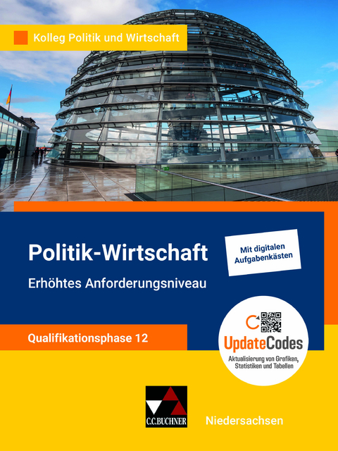 Kolleg Politik und Wirtschaft – Niedersachsen - neu / Kolleg Politik u. Wirt. NI Qualiphase 12 EA - neu - Jana Bretschneider, Kersten Ringe, Oliver Thiedig, Jan Weber, Bernd Wessel, Gwendolyn Sasse