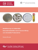 Identifizierung von bakteriellen Sekundärmetaboliten durch Genome Mining und mikrobielle Probennahme - Svenja Bunzel