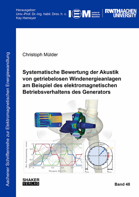 Systematische Bewertung der Akustik von getriebelosen Windenergieanlagen am Beispiel des elektromagnetischen Betriebsverhaltens des Generators - Christoph Mülder