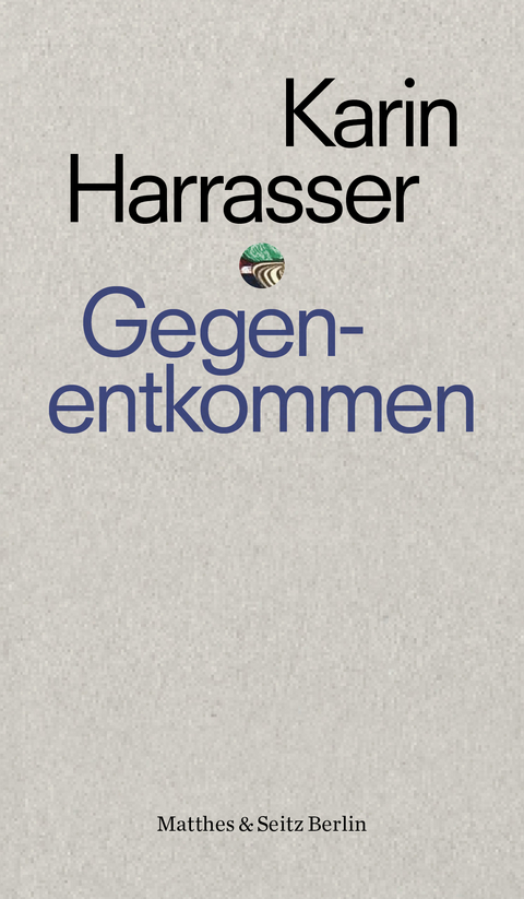 Gegenentkommen - Karin Harrasser