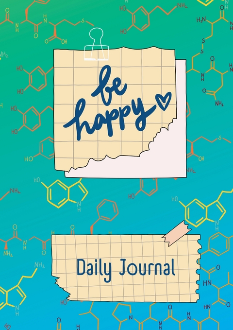 JOURNAL - Daily Happy Journal - Be Happy - Maria Thiele