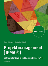 Projektmanagement (IPMA®) - Dittmann, Karen; Dirbanis, Konstantin