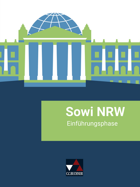 Sowi NRW / Sowi NRW Einführungsphase - neu - Sabrina Becker, Brigitte Binke-Orth, Eva Dieckmann, Teresa Tuncel