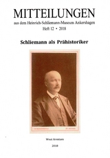 Schliemann als Prähistoriker - Wout Arentzen