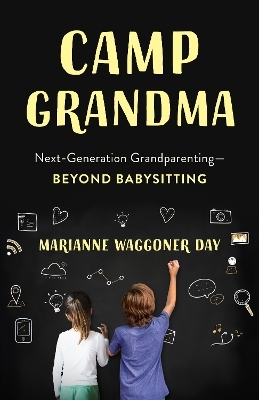 Camp Grandma - Marianne Waggoner Day
