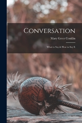 Conversation - Mary Greer Conklin