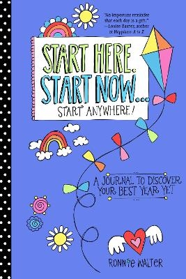Start Here, Start Now…Start Anywhere - Ronnie Walter