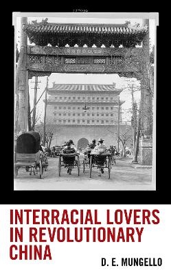 Interracial Lovers in Revolutionary China - D. E. Mungello