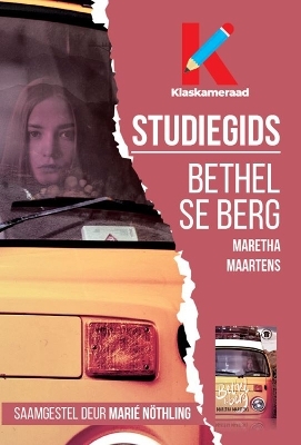 Studiegids: Bethel se berg - Mari Nothling