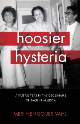 Hoosier Hysteria - Meri Henriques Vahl
