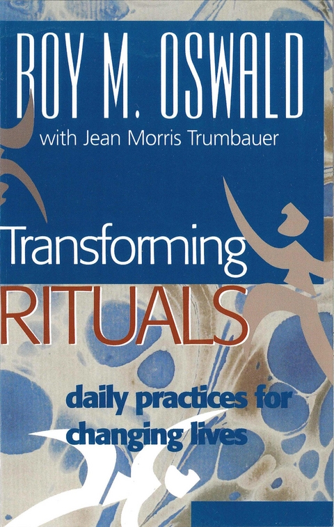 Transforming Rituals -  Roy M. Oswald