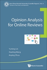 OPINION ANALYSIS FOR ONLINE REVIEWS - Yuming Lin, Xiaoling Wang, Aoying Zhou