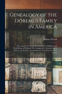 Genealogy of the Doremus Family in America - William Nelson