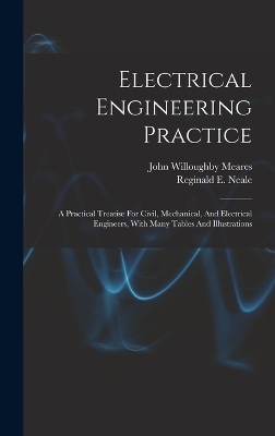Electrical Engineering Practice - John Willoughby Meares