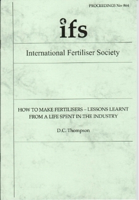 How to Make Fertilisers – Lessons Learnt from a Life Spent in the Industry - David Thompson