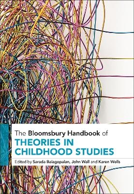 The Bloomsbury Handbook of Theories in Childhood Studies - 