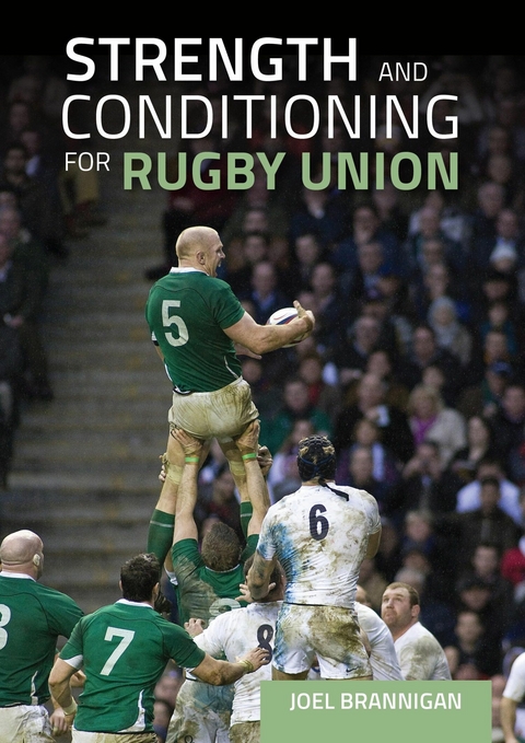 Strength and Conditioning for Rugby Union -  Joel Brannigan