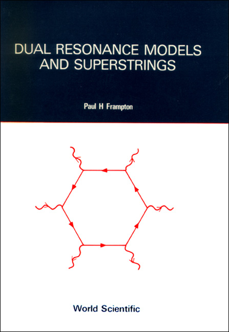 DUAL RESONANCE MODELS & SUPER-STRINGS - Paul H Frampton