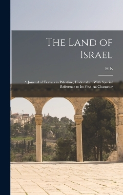 The Land of Israel - Henry Baker Tristram