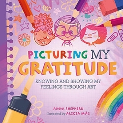 All the Colours of Me: Picturing My Gratitude - Anna Shepherd